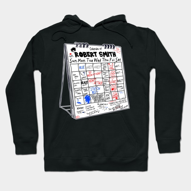 The Friday I'm In Love Calendar of Robert Smith Hoodie by darklordpug